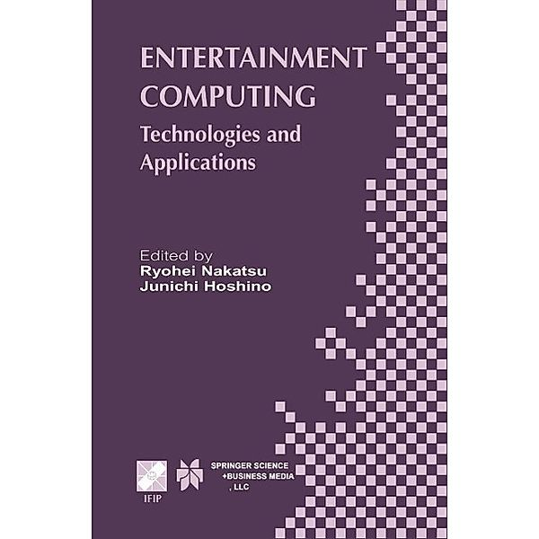 Entertainment Computing / IFIP Advances in Information and Communication Technology Bd.112