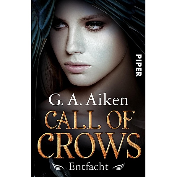 Entfacht / Call of Crows Bd.2, G. A. Aiken