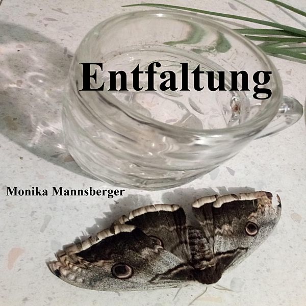Entfaltung, Monika Mannsberger