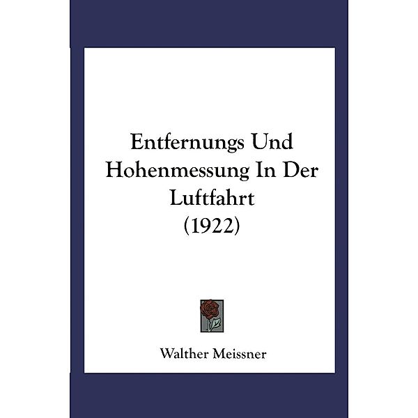 Entfernungs- und Höhenmessung in der Luftfahrt, Walther Meißner