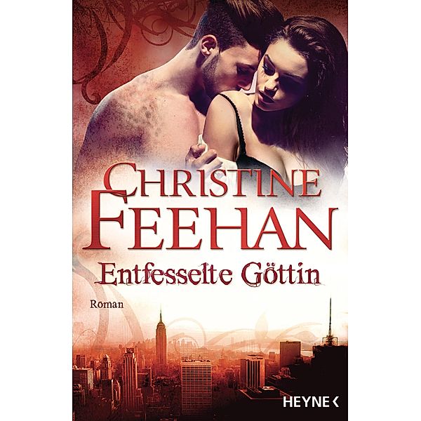 Entfesselte Göttin / Leopardenmenschen-Saga Bd.7, Christine Feehan