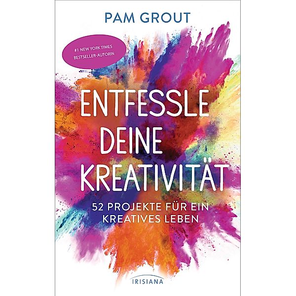 Entfessle deine Kreativität, Pam Grout
