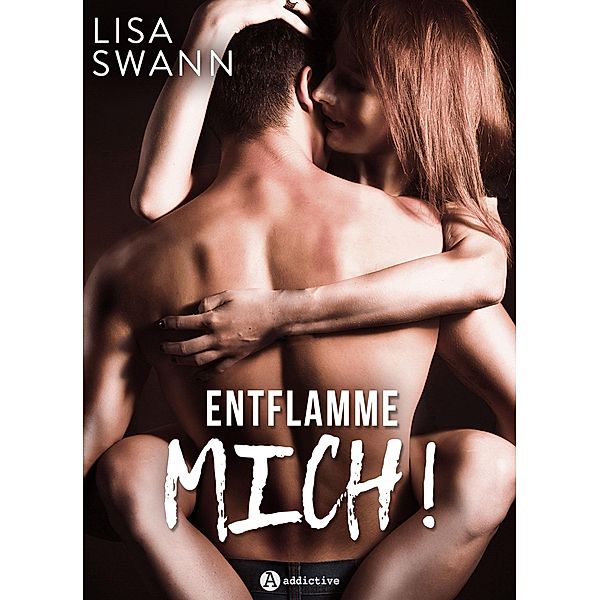 Entflamme mich!, Lisa Swann