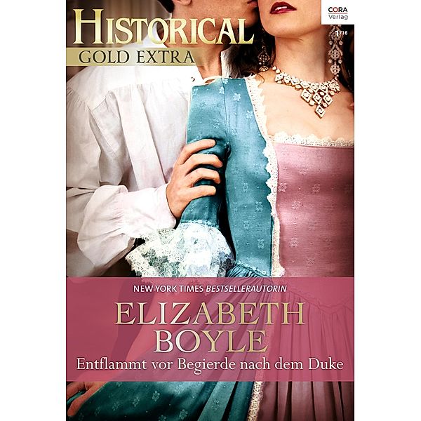 Entflammt vor Begierde nach dem Duke / Historical Romane, Elizabeth Boyle