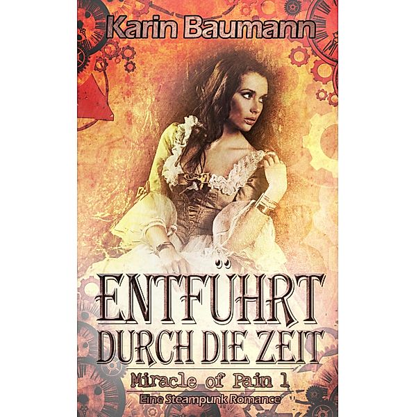 Entführt durch die Zeit, Karin Baumann