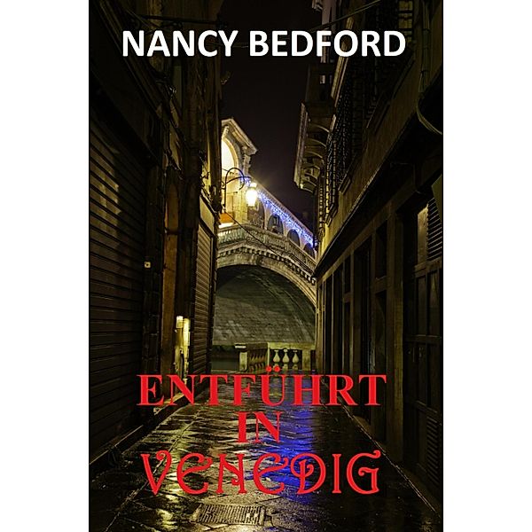 Entführt in Venedig, Nancy Bedford