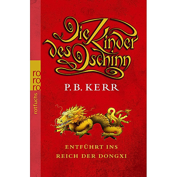 Entführt ins Reich der Dongxi / Die Kinder des Dschinn Bd.4, P. B. Kerr