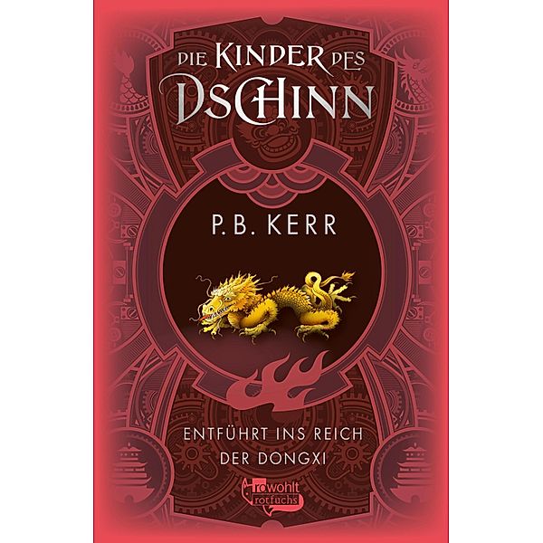 Entführt ins Reich der Dongxi / Die Kinder des Dschinn Bd.4, P. B. Kerr