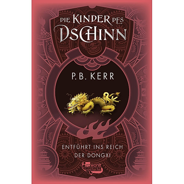 Entführt ins Reich der Dongxi / Die Kinder des Dschinn Bd.4, P. B. Kerr