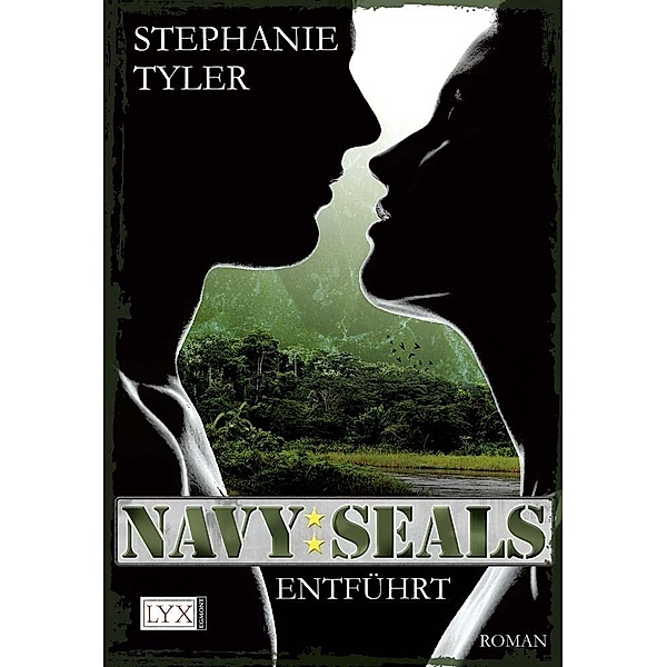 Entführt / Navy Seals Bd.1, Stephanie Tyler