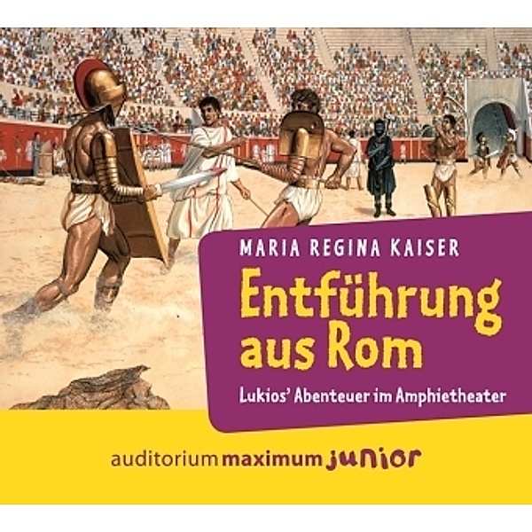 Entführung aus Rom, 2 Audio-CDs, Maria Regina Kaiser