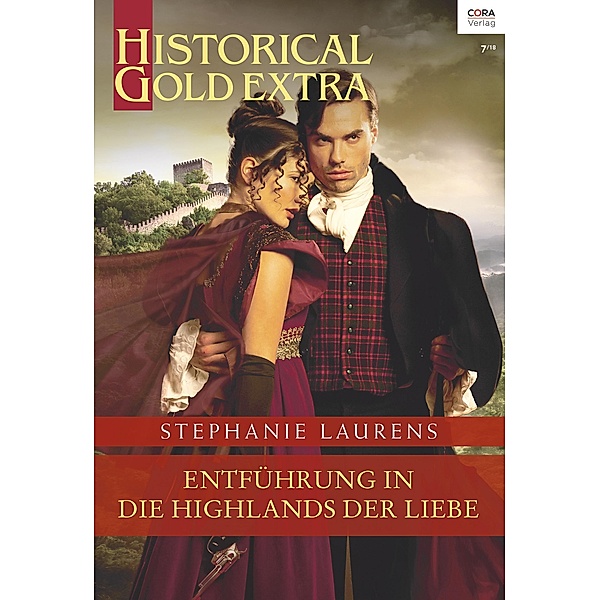 Entführung in die Highlands der Liebe / Historical Gold Extra Bd.0107, Stephanie Laurens