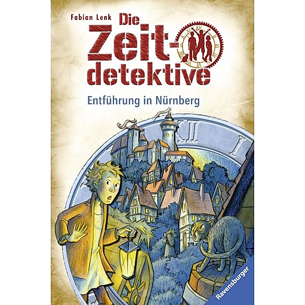 Entführung in Nürnberg / Die Zeitdetektive Bd.29, Fabian Lenk