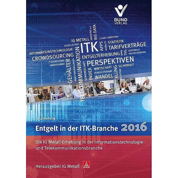 Entgelt in der ITK-Branche 2016, IG Metall Vorstand