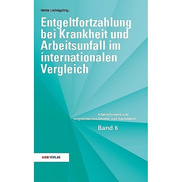 Entgeltfortzahlung bei Krankheit und Arbeitsunfall im internationalen Vergleich