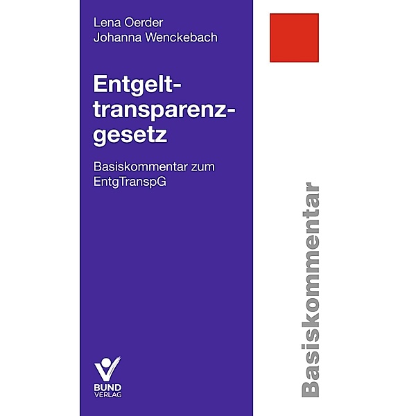Entgelttransparenzgesetz, Lena Oerder, Johanna Wenckebach