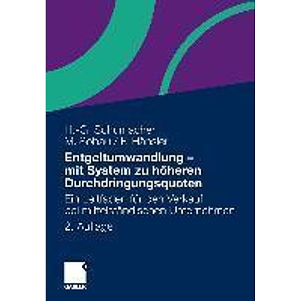 Entgeltumwandlung - mit System zu höheren Durchdringungsquoten, Hans-Georg Schumacher, Markus Sobau, Felix Hänsler