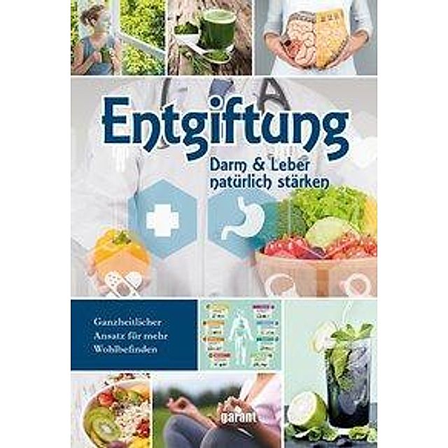 Entgiftung - Darm & Leber natürlich stärken Buch jetzt online bei  Weltbild.ch bestellen