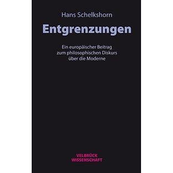 Entgrenzungen, Hans Schelkshorn