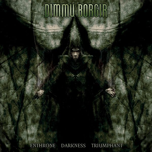 Enthrone Darkness Triumphant, Dimmu Borgir