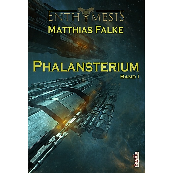 Enthymesis / 5.2 / Enthymesis - Phalansterium.Bd.1, Matthias Falke