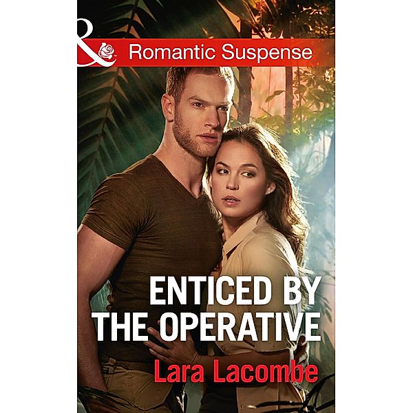 Enticed By The Operative / Doctors in Danger Bd.1, Lara Lacombe