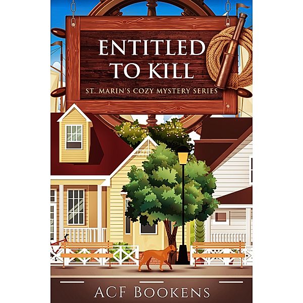 Entitled To Kill (St. Marin's Cozy Mystery Series, #2) / St. Marin's Cozy Mystery Series, Acf Bookens