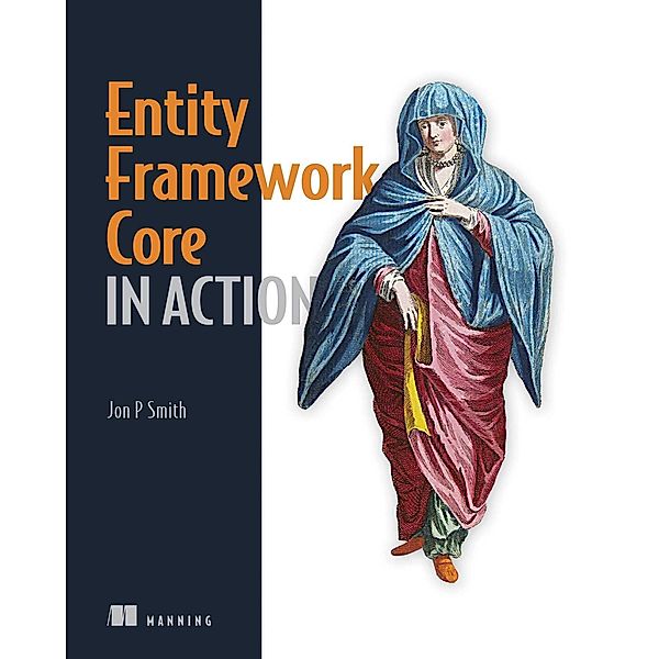 Entity Framework Core in Action, Jon Smith