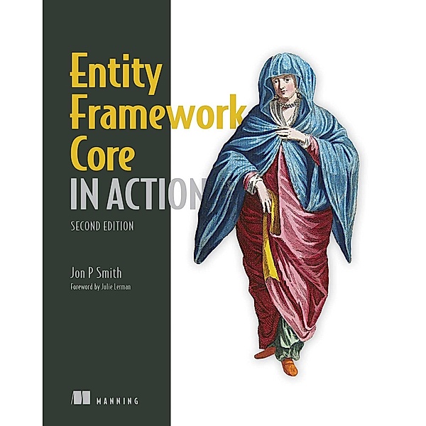 Entity Framework Core in Action, Second Edition, Jon P Smith