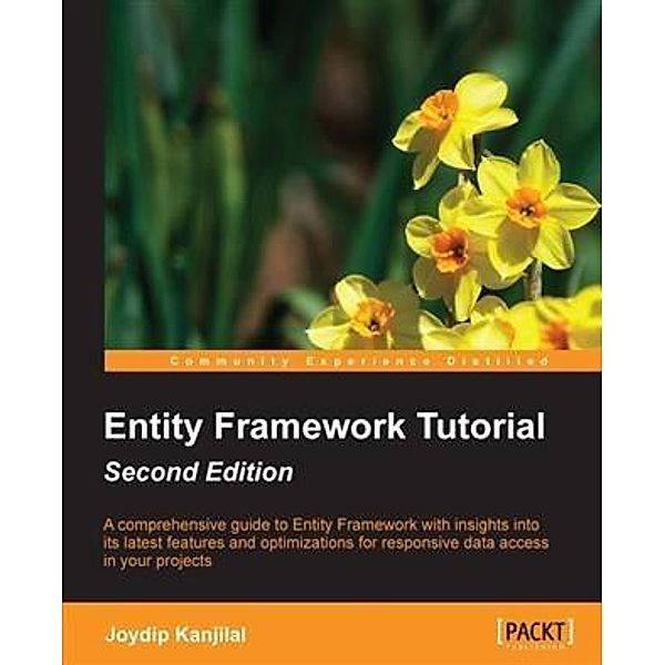 Entity Framework Tutorial - Second Edition, Joydip Kanjilal