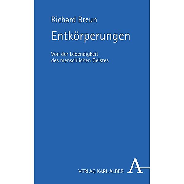 Entkörperungen, Richard Breun