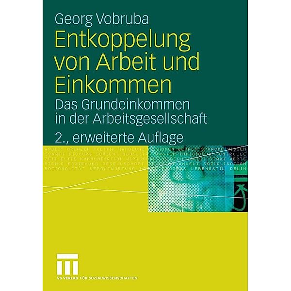 Entkoppelung von Arbeit und Einkommen, Georg Vobruba