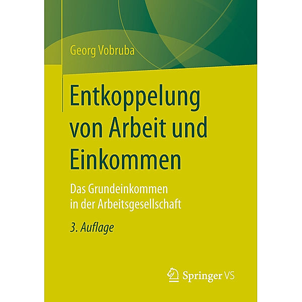 Entkoppelung von Arbeit und Einkommen, Georg Vobruba