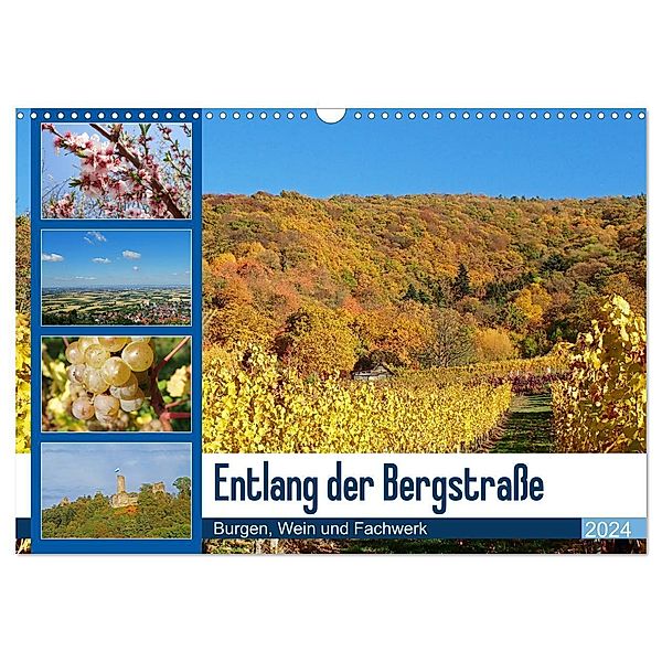 Entlang der Bergstraße Burgen, Wein und Fachwerk (Wandkalender 2024 DIN A3 quer), CALVENDO Monatskalender, Ilona Andersen