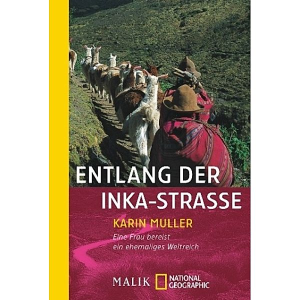 Entlang der Inka-Straße, Karin Muller