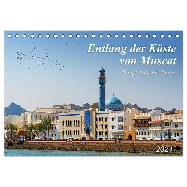 Entlang der Küste von Muscat (Tischkalender 2024 DIN A5 quer), CALVENDO Monatskalender, Kerstin Waurick