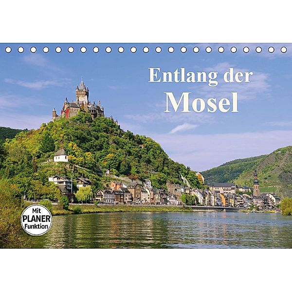 Entlang der Mosel (Tischkalender 2019 DIN A5 quer), LianeM