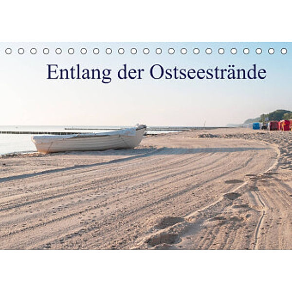 Entlang der Ostseestrände (Tischkalender 2022 DIN A5 quer), Johann Pavelka