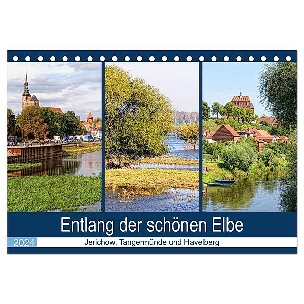 Entlang der schönen Elbe - Jerichow, Tangermünde und Havelberg (Tischkalender 2024 DIN A5 quer), CALVENDO Monatskalender, Anja Frost