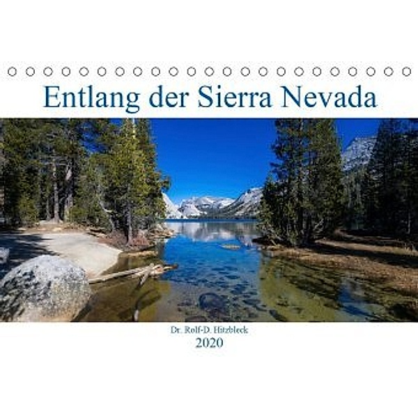 Entlang der Sierra Nevada (Tischkalender 2020 DIN A5 quer), Rolf Hitzbleck