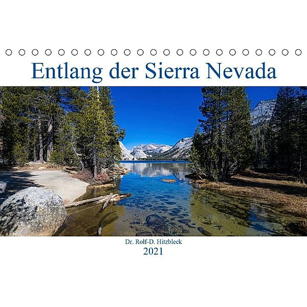 Entlang der Sierra Nevada (Tischkalender 2021 DIN A5 quer), Rolf Hitzbleck