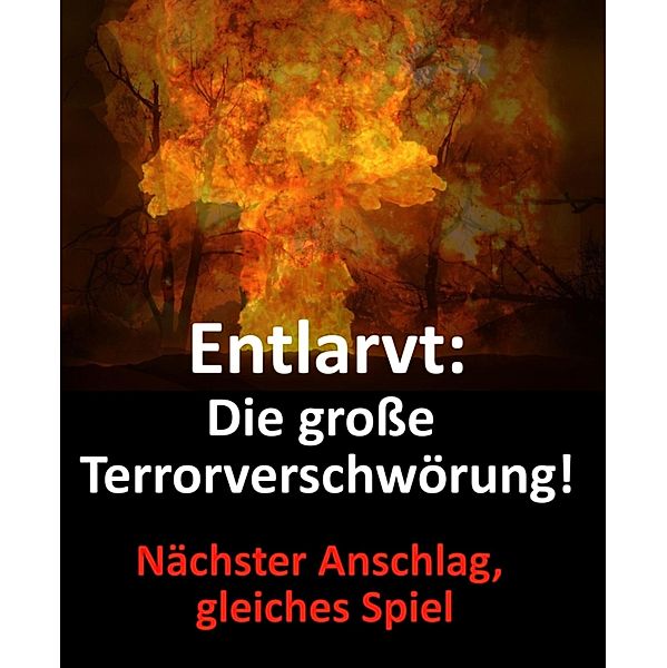 Entlarvt: Die grosse Terrorverschwörung!, Albert Arcano