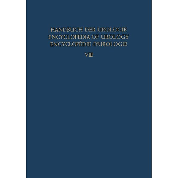 Entleerungsstörungen / Handbuch der Urologie Encyclopedia of Urology Encyclopedie d'Urologie Bd.8, R. Chwalla, U. Comuzzi, F. de Gironcoli, G. Hartmann, Z. Kairis, R. Übelhör