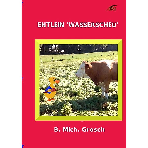 Entlein 'Wasserscheu', Bernd Michael Grosch