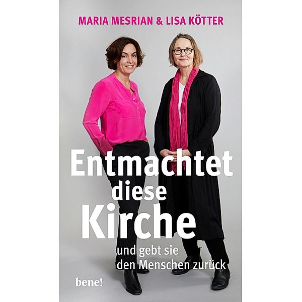 Entmachtet diese Kirche, Maria Mesrian, Lisa Kötter