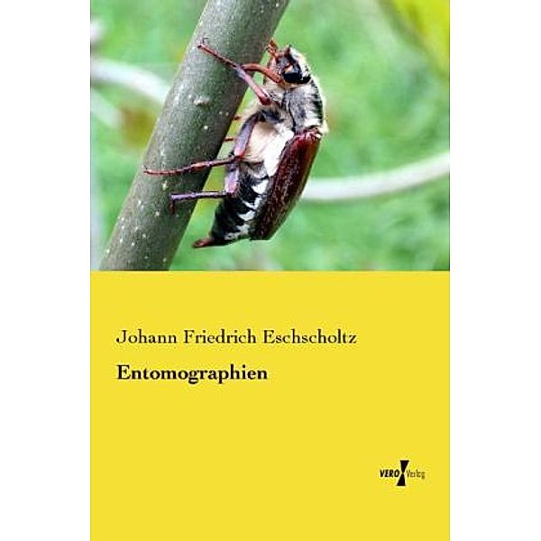 Entomographien, Johann Friedrich Eschscholtz