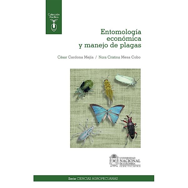 Entomología económica y manejo de plagas, Cesar Mejia, Nora Mesa