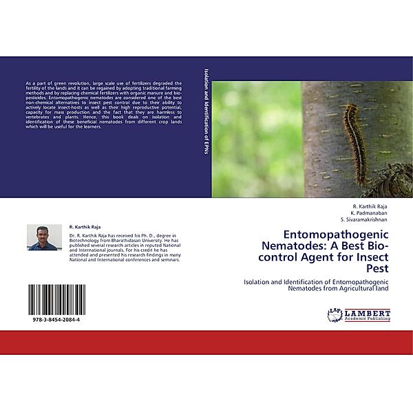 Entomopathogenic Nematodes: A Best Bio-control Agent for Insect Pest, R. Karthik Raja, K. Padmanaban, S. Sivaramakrishnan