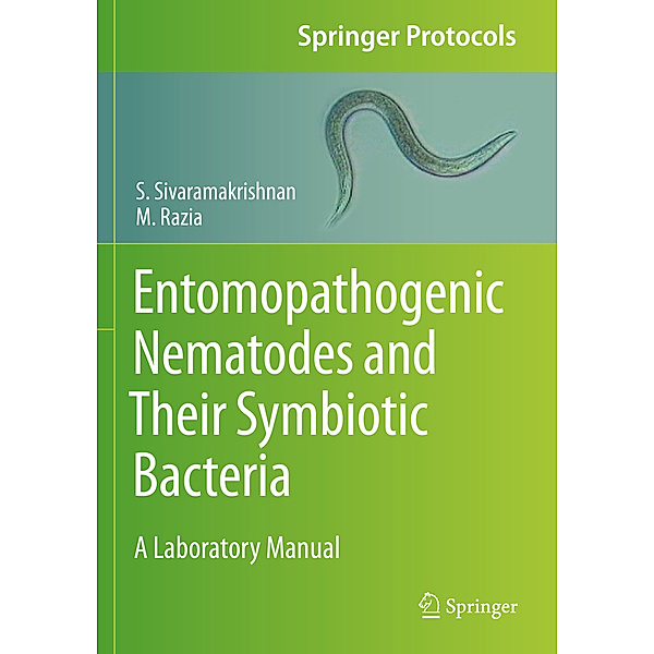 Entomopathogenic Nematodes and Their Symbiotic Bacteria, S. Sivaramakrishnan, M. Razia