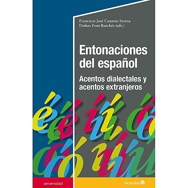 Entonaciones del español / Universidad, Francisco José Cantero Serena, Dolors Font Rotchés